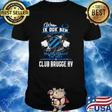 Waar Ik Ook Ben Mi In Hart Is Bu Club Brucce kv Shirt