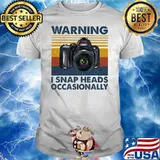 Warning I Snap Heads Occasionally Camera Vintage Shirt