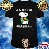 We Wear Blue For Autism Awareness Accept Understand Snoopy Shirt