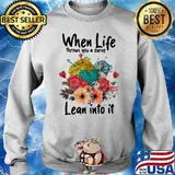 When Life Throws You A Curve Lean Into It Crochet Flowers Shirt Sweater