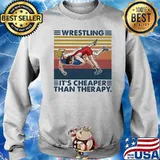 Wrestling It’s Cheaper Than Therapy Vintage Shirt Sweater