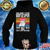 You Don’t Stop Driving When You Get Old You Get Old When You Stop Driving Ducati Motor Vintage Shirt Hoodie