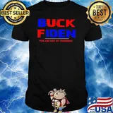 Buck Finden You Are Not My President Shirt