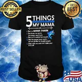 5 Things You Should Know About My Mama Shirt