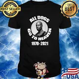 All Dogs Go To Heaven 1970 2021 DMX Legend Rap Shirt