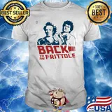 Back To The Frittole Shirt