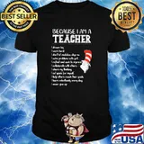 Because I Am A Teacher I Dream Big I Work Hard I Don’t Let Mistakes Stop Me I Slove Problems With Grit Quote Buy Dr Seuss Shirt