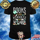 Books Turn Muggles Into Wizards Shirt
