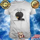Cooktails And Cats Make Me Happy Humans MAke My Head Hurt Shirt