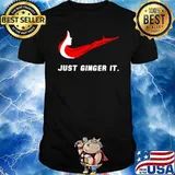 Just Ginger It Woman Shirt