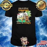 God Is Great Camping Is Good And People Are Crazy Bear Shirt