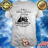 I Am A Disney Princess Unless Hogwarts Sends Me A Letter Shirt