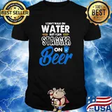 I Cant Walk On Water But I Can Stagger On Beer Bub Light Shirt