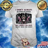 I Don’t Always Mahnamahna But When I Do Doo Doot Doo Do Doo Puppet Skull Shirt