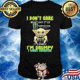 I Don’t Cate What Day It Is Monster It’s Early I’m Grumpy I Want Monster Baby Yoda Shirt