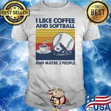 I Like Coffee And Softball And Maybe 3 People Vintage Shirt