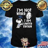 I'm Not Weird I Am Limited Edition Snoopy Shirt