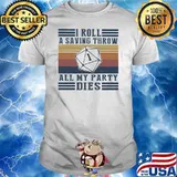 I Roll A Saving Throw All My Party Dies Vintage Shirt
