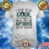 I Used To Be Cool Now I'm Just y Dogs Snack Dealer Shirt
