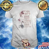 If You Want To Love Others I Think You Should Love Yourself First Signature Shirt