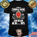 I’m A Simple Man I Like Jim Beam And Boobs Shirt