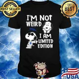Im Not Weird I Am Limited Edition Snoopy Shirt