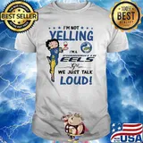 I’m Not Yelling I’m A Pamatta Girl We Just Talk Loud Shirt