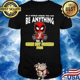 In A World Where You Can Be Anything Be A Green Bay Packers Fan Deadpool Shirt