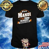 It's a MANDI thing you wouldn't understand Shirt
