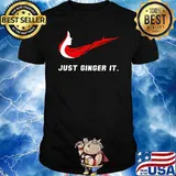 Just Ginger It Woman Shirt