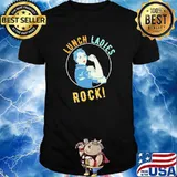 Lunch Ladies Rock Strong Girl Shirt