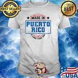 Made In Puerto Rico A Long Time Ago Puerto Rican Flag Shirt