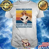 Mein Seelentier Ist Ein Murrisches Pferd Horse vintage shirt
