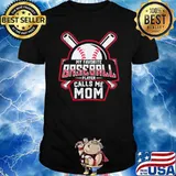 My Favorite Baseball Player Calls Me Mom shirt