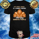 My Spirit Animal Is A Grumpy Bigfoot Who Slaps Annoying People Shirt