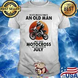 Never Underestimate An Old Man Who Loves Motocross And Was Born In July Blood Moon Shirt