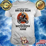 Never Underestimate An Old Man Who Loves Motocross And Was Born In June Blood Moon Shirt