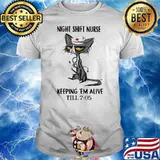 Night Shift Nurse Keeping 'Em Alive Till 7 50 Cat Shirt