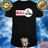 Official Bull Schiff Shirt