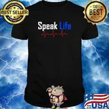 Official Speak Life Shirt