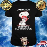 Operation Enduring Clusterfuck Snoopy Hug Wendys Poster Shirt
