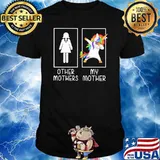 Other Mothers Unicorn My Mother Shirt
