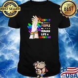 Respect All People All Human Life Is Important LGBT Shirt