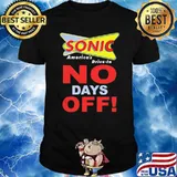 Sonic America Drive In No Days Off Shirt