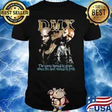 The Curse Turned To Grace When The Hirt Turned Faith Dmx Shirt