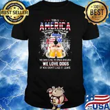 This Is America We Eat Meat We Drink Beer We Own Guns We Speak English We Love Dogs If You Don't Like It Leave