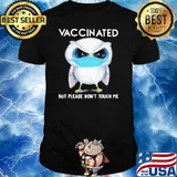 Vaccinated But Please Don't Touch Me Bird Shirt
