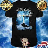 At My Darkest God Is My Light Shirt
