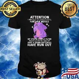 Attention I Am Out Of Order Until Further Notice My Stupid People Filter Needs Cleaning and My Give A Damn Batteries Have Run Out Elephant Shirt
