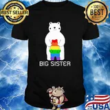 Big Sister LGBT Bear Shirt
